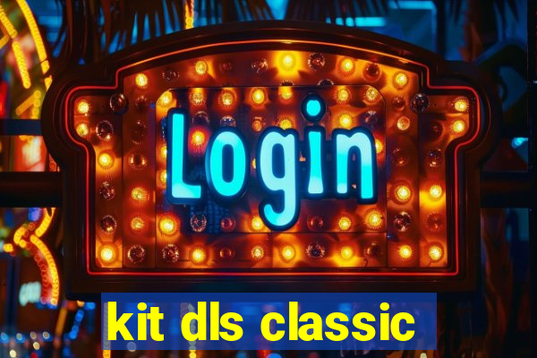 kit dls classic